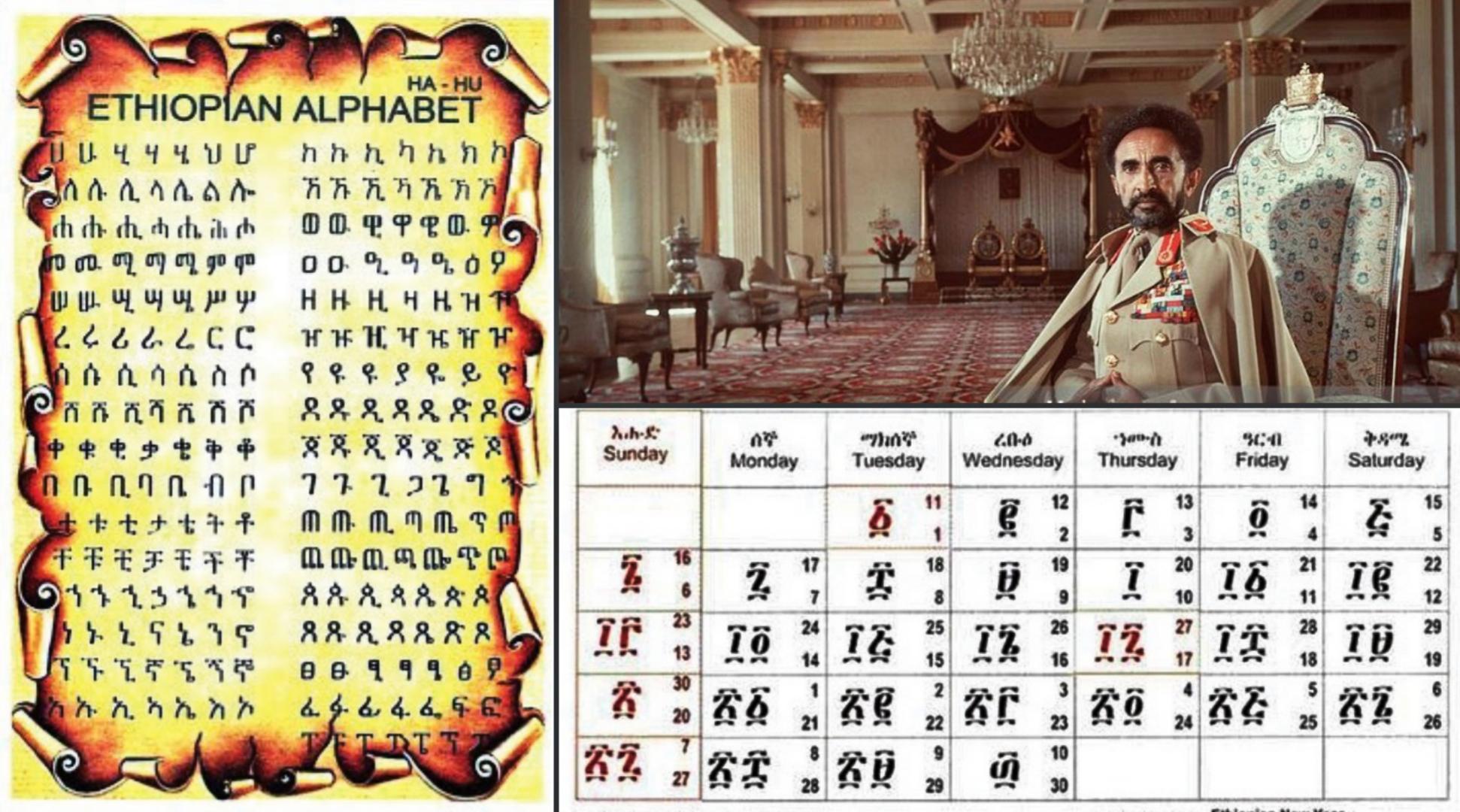 Ethiopia is the only African country with its own Calendar and alphabe developed since 100 BCE